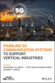 Book cover of: Enabling 5G Communication Systems to Support Vertical Industries. By: Yusuf Abdulrahman Sambo