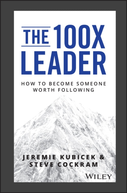 Book cover of: 100X Leader. By: Jeremie Kubicek
