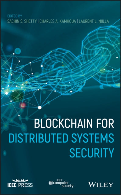 Book cover of: Blockchain for Distributed Systems Security. By: Sachin S. Shetty