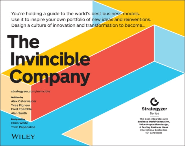 Invincible Company, How to Constantly Reinvent Your Organization with Inspiration From the World's Best Business Models 9781119523963 Yves Pigneur