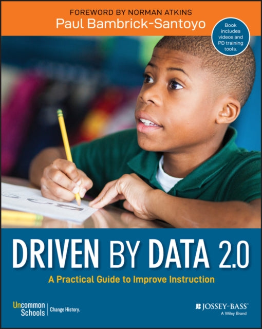 Book cover of: Driven by Data 2.0. By: Paul Bambrick-Santoyo