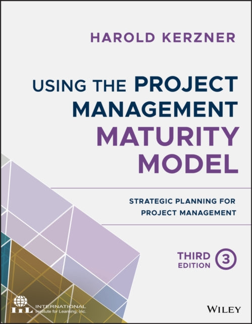 Book cover of: Using the Project Management Maturity Model. By: Harold Kerzner