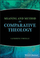 Book cover of: Meaning and Method in Comparative Theology. By: Catherine Cornille