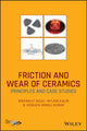 Book cover of: Friction and Wear of Ceramics. By: Bikramjit Basu