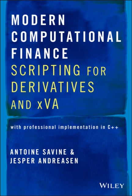 Book cover of: Modern Computational Finance. By: Antoine Savine