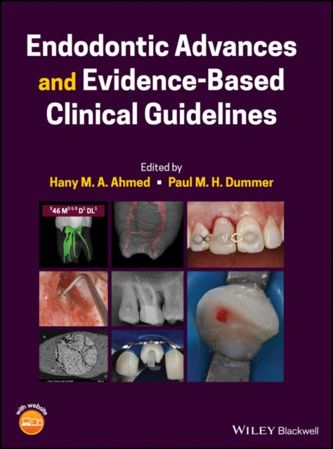 Book cover of: Endodontic Advances and Evidence-Based Clinical Guidelines. By: Hany M. A. Ahmed