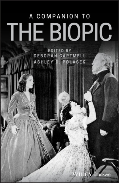 Book cover of: Companion to the Biopic. By: Deborah Cartmell