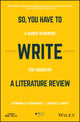 Book cover of: So, You Have to Write a Literature Review. By: Catherine Berdanier