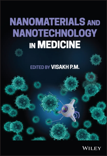 Book cover of: Nanomaterials and Nanotechnology in Medicine. By: Visakh P. M.