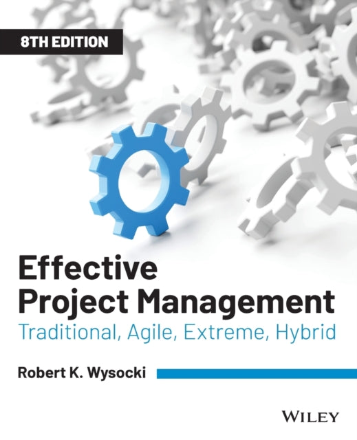 Book cover of: Effective Project Management. By: Robert K. Wysocki