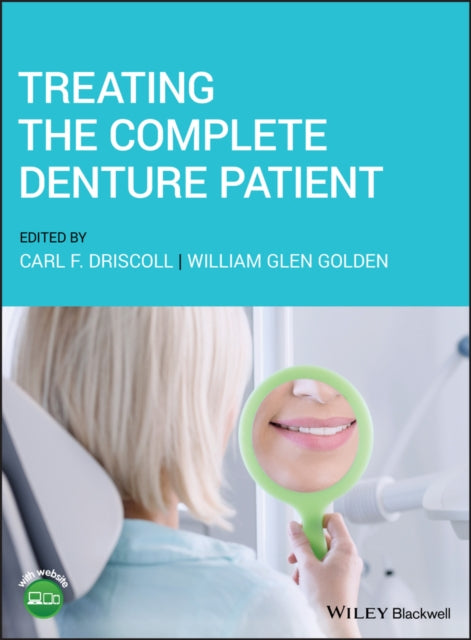 Book cover of: Treating the Complete Denture Patient. By: Carl F. Driscoll
