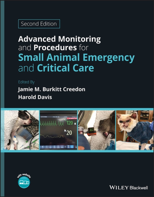 Book cover of: Advanced Monitoring and Procedures for Small Animal Emergency and Critical Care. By: Jamie M. Burkitt Creedon