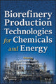 Book cover of: Biorefinery Production Technologies for Chemicals and Energy. By: Arindam Kuila