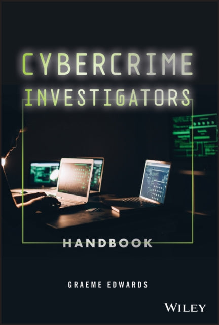 Book cover of: Cybercrime Investigators Handbook. By: Graeme Edwards