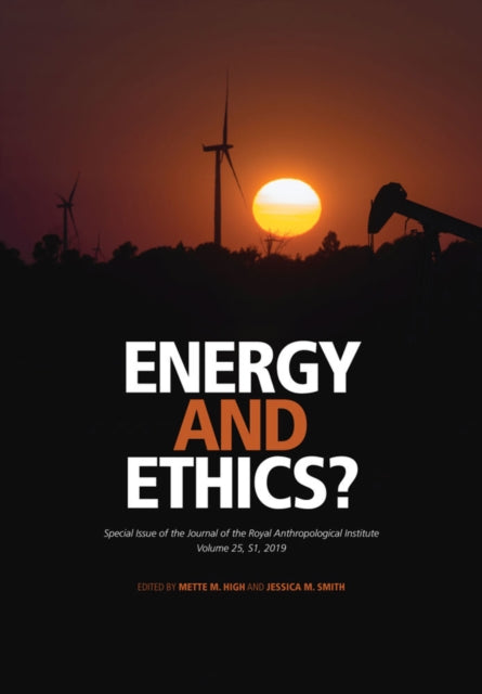 Book cover of: Energy and Ethics?. By: Mette M. High