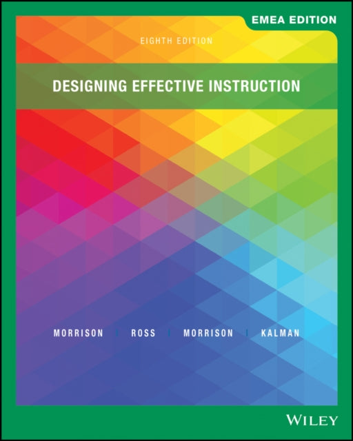 Book cover of: Designing Effective Instruction, EMEA Edition. By: Gary R. Morrison