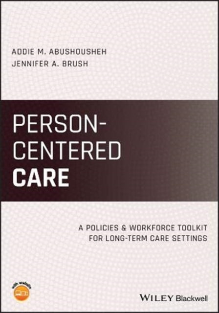 Book cover of: Person–Centered Care. By: Addie Abushousheh