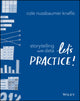 Storytelling with Data, Let's Practice! 9781119621492 Cole Nussbaumer Knaflic