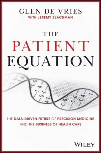 Book cover of: Patient Equation. By: Glen de Vries