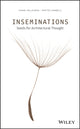 Book cover of: Inseminations. By: Juhani Pallasmaa