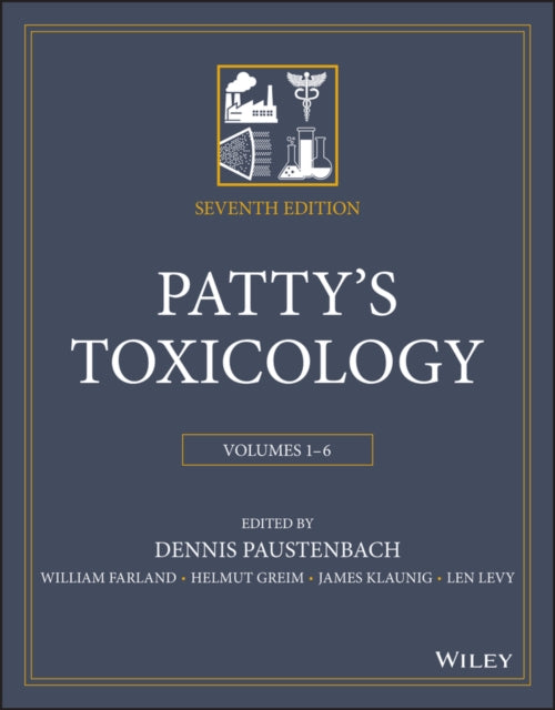 Book cover of: Patty's Toxicology, 6 Volume Set. By: Dennis J. Paustenbach