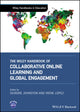 Book cover of: Wiley Handbook of Collaborative Online Learning and Global Engagement. By: Deirdre Johnston