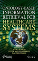 Book cover of: Ontology-Based Information Retrieval for Healthcare Systems. By: Vishal Jain