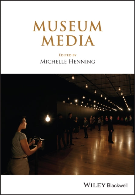 Book cover of: Museum Media. By: Michelle Henning