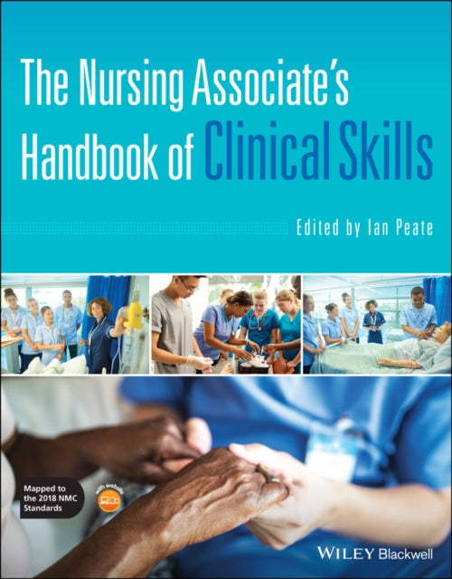 Book cover of: Nursing Associate's Handbook of Clinical Skills. By: Ian Peate