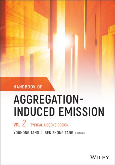 Book cover of: Handbook of Aggregation-Induced Emission, Volume 2. By: Youhong Tang