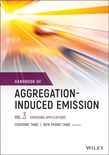 Book cover of: Handbook of Aggregation-Induced Emission, Volume 3. By: Youhong Tang