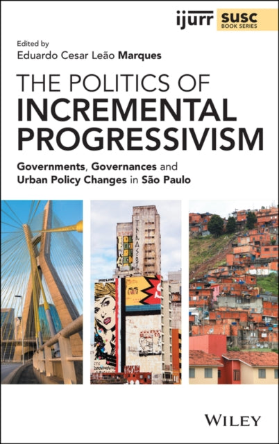 Book cover of: Politics of Incremental Progressivism. By: Eduardo Cesar Leão Marques