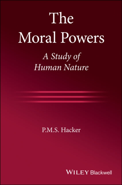 Book cover of: Moral Powers. By: Peter M. Hacker