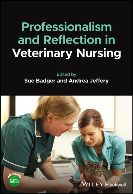 Book cover of: Professionalism and Reflection in Veterinary Nursing. By: Andrea Jeffery