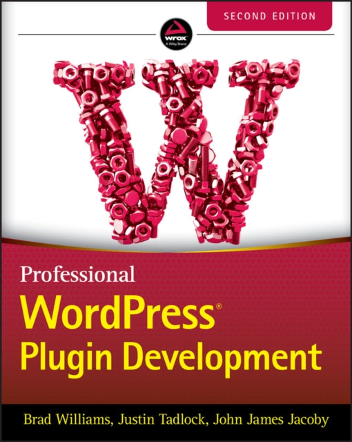 Book cover of: Professional WordPress Plugin Development. By: Brad Williams