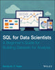Book cover of: SQL for Data Scientists. By: Renee M. Teate
