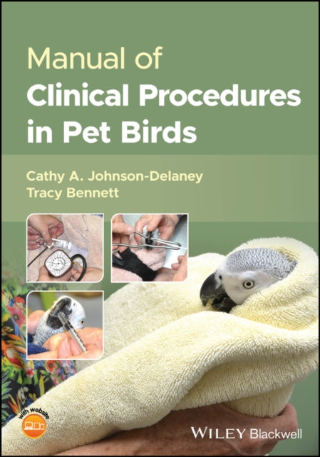 Book cover of: Manual of Clinical Procedures in Pet Birds. By: Bennett