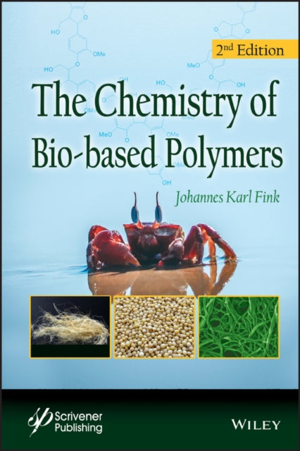 Book cover of: Chemistry of Bio-based Polymers. By: Johannes Karl Fink