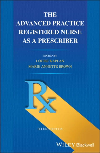 Book cover of: Advanced Practice Registered Nurse as a Prescriber. By: Louise Kaplan