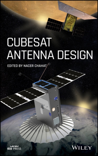 Book cover of: CubeSat Antenna Design. By: Nacer Chahat
