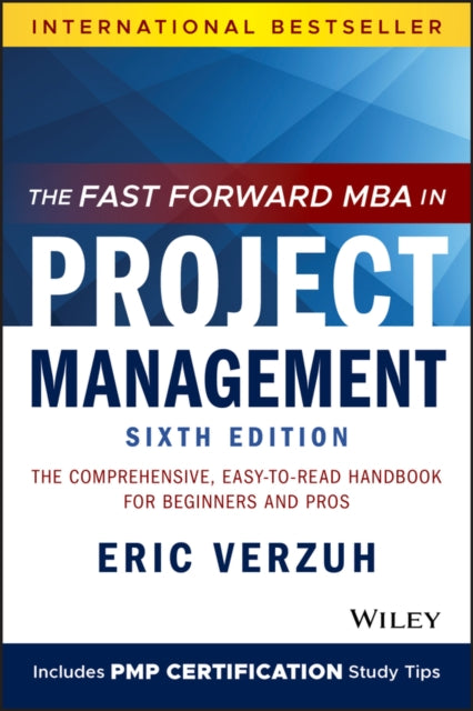 Book cover of: Fast Forward MBA in Project Management. By: Eric Verzuh