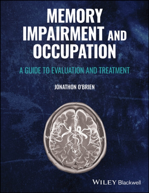 Book cover of: Memory Impairment and Occupation. By: Jonathon O'Brien