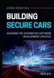 Book cover of: Building Secure Cars. By: Dennis Kengo Oka