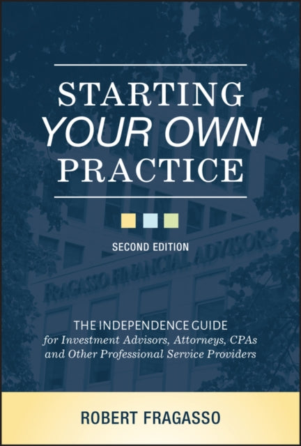 Book cover of: Starting Your Own Practice. By: Robert Fragasso