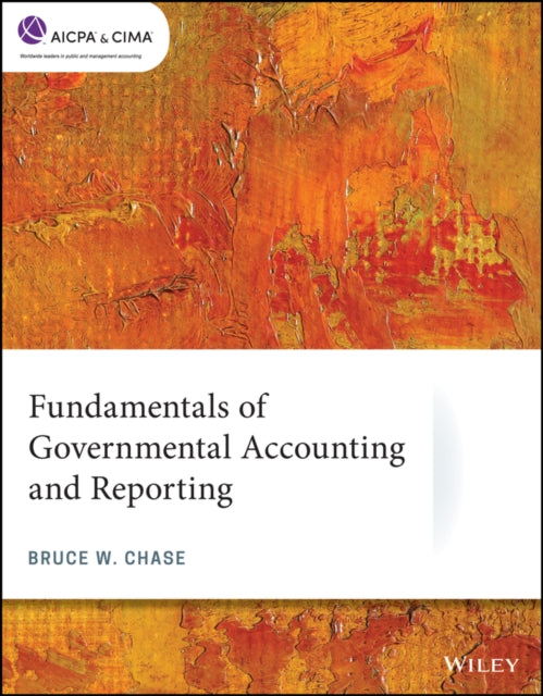 Book cover of: Fundamentals of Governmental Accounting and Reporting. By: Bruce W. Chase