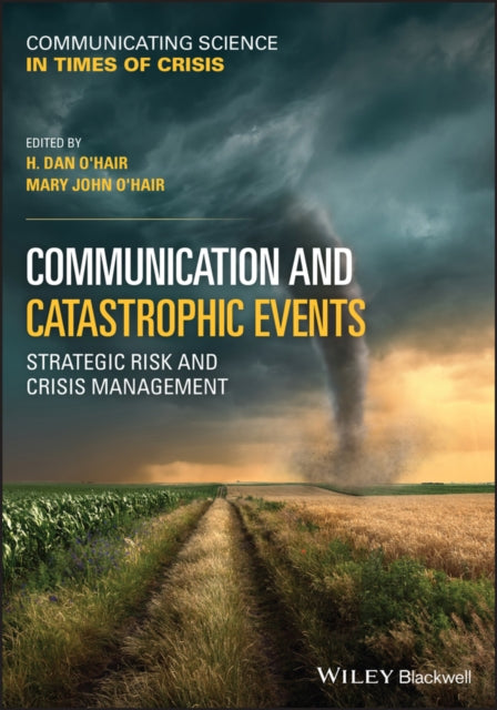 Book cover of: Communication and Catastrophic Events. By: H. Dan O'Hair