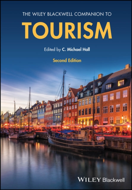 Book cover of: Wiley Blackwell Companion to Tourism. By: C. Michael Hall