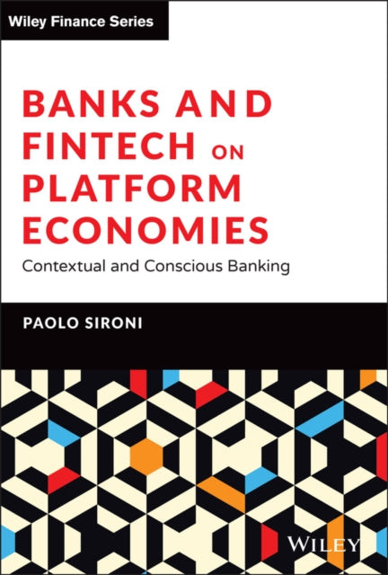 Book cover of: Banks and Fintech on Platform Economies. By: Paolo Sironi