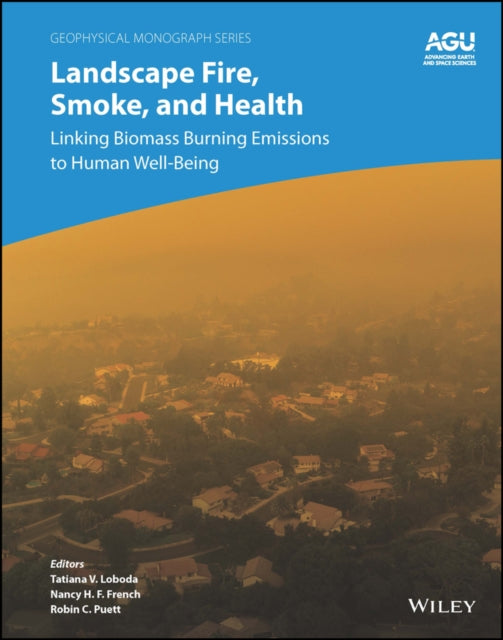 Book cover of: Landscape Fire, Smoke, and Health. By: Tatiana Loboda