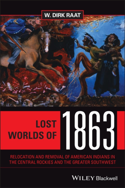 Book cover of: Lost Worlds of 1863. By: W. Dirk Raat